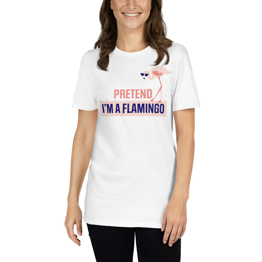 T-shirt "Fais semblant d'être un flamant rose"